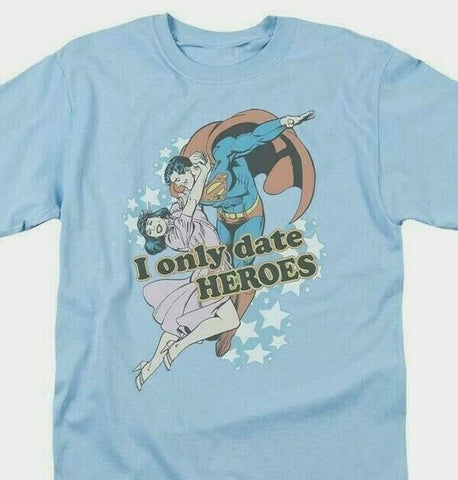 Superman Lois Lane I only Date Heroes T-shirt  DC comics retro tee Silver age