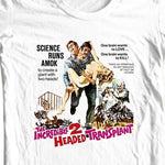 The Incredible 2 Headed Transplant T-shirt retro sci fi horror film B-Movie tee