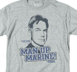 NCIS TV series Leroy Jethro Gibbs Man Up Marine graphic t-shirt CBS975